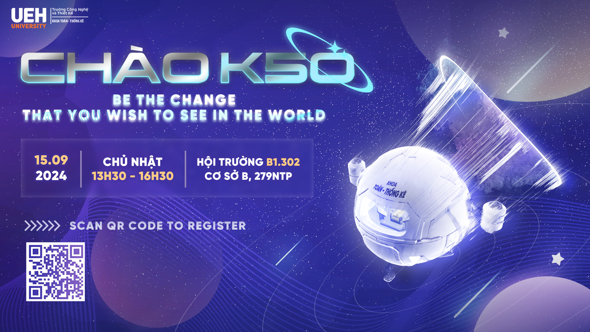 Thông báo mời đăng ký và tham dự buổi lễ "Chào K50 - Be the change that you wish to see in the world"